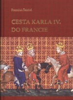 cesta-karla-iv-do-francie