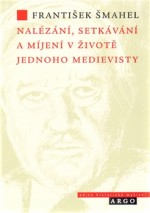 nalezani-setkavani-a-mijeni-v-zivote-jednoho-medievisty